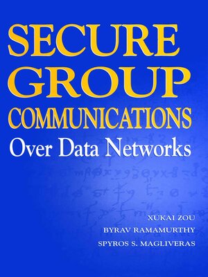 cover image of Secure Group Communications Over Data Networks